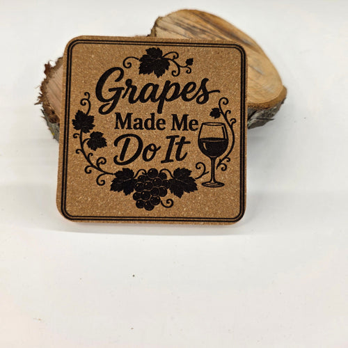 Grapes Made Me Do It Cork Coaster